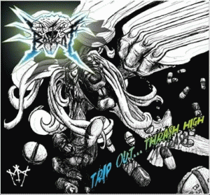 Trip Out... Thrash High